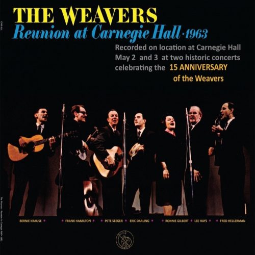 The Weavers Reunion At Carnegie Hall - 1963